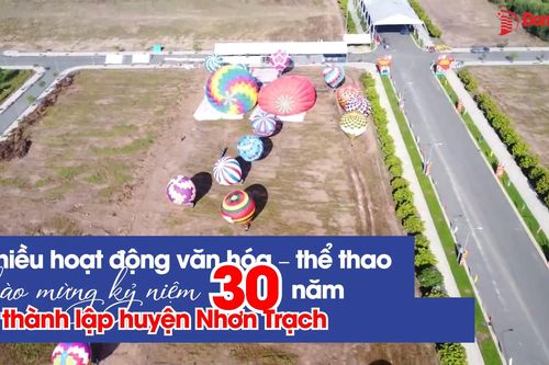 Nhiều hoạt động văn hóa - thể thao chào mừng kỷ niệm 30 năm thành lập huyện Nhơn Trạch