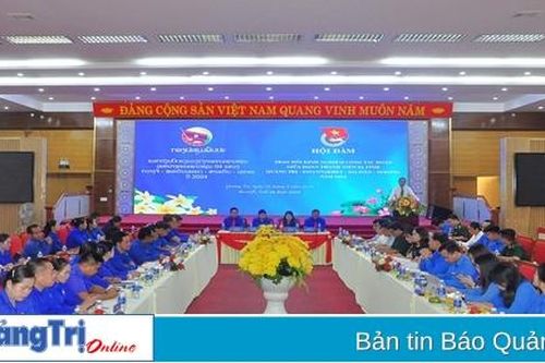 Hội đàm trao đổi kinh nghiệm công tác đoàn giữa thanh niên 4 tỉnh Việt Nam - Lào