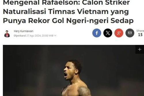 Truyền thông Đông Nam Á đưa tin Rafaelson nhập tịch Việt Nam