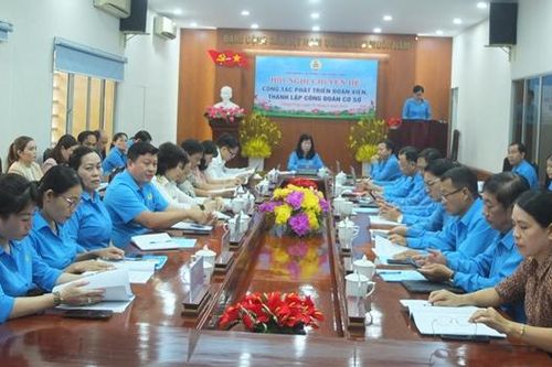 Phát triển đoàn viên và thành lập Công đoàn cơ sở khu vực ngoài Nhà nước