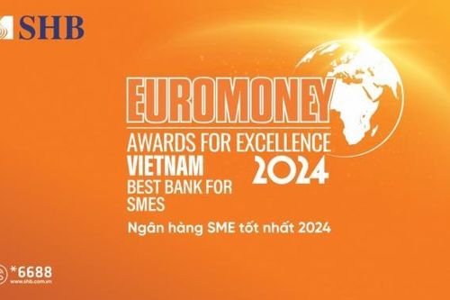 SHB được Euromoney vinh danh là 'Ngân hàng SMEs tốt nhất Việt Nam'