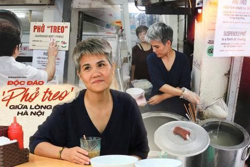 Độc đáo 'phở treo' giữa lòng Hà Nội: Đằng sau mỗi bát phở là một tấm lòng nhân ái