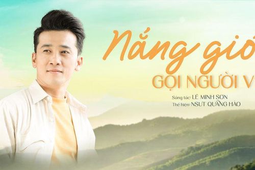 Nghệ sĩ ưu tú Quang Hào ra mắt MV 'Nắng gió gọi người về'
