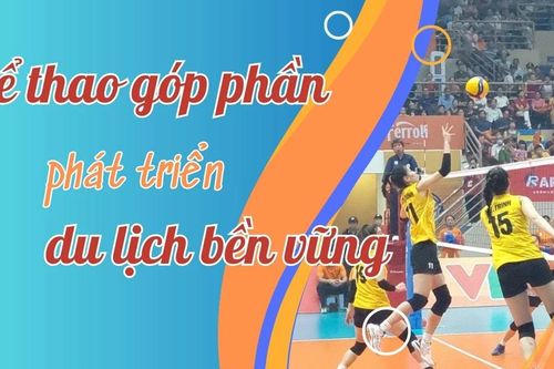 Thể thao góp phần phát triển du lịch bền vững
