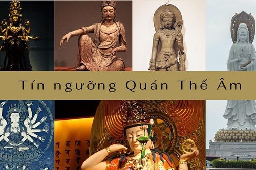 Lịch sử tín ngưỡng Quán Thế Âm và sự dung hòa với các trường phái Phật giáo