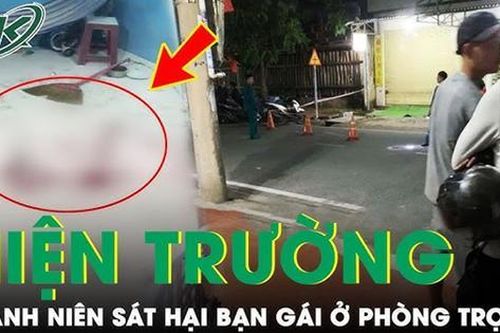 Trưa 4/9: Hiện trường thanh niên sát hại bạn gái do ghen tuông, rồi ôm bình gas cố thủ trong phòng trọ