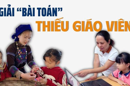 Giải 'bài toán' thiếu giáo viên