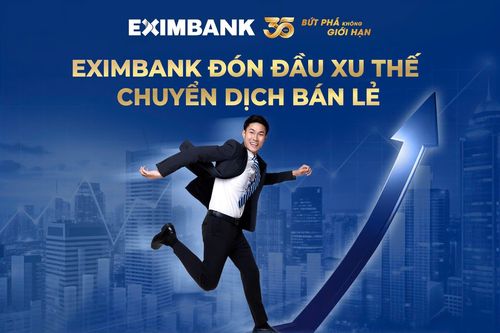 Eximbank đón đầu xu thế chuyển dịch bán lẻ