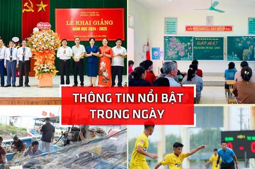 Nghệ An: Thông tin nổi bật ngày 9/9