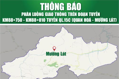Thông báo phân luồng giao thông trên đoạn tuyến Km88+750- Km88+810 tuyến QL.15C (Quan Hóa - Mường Lát)