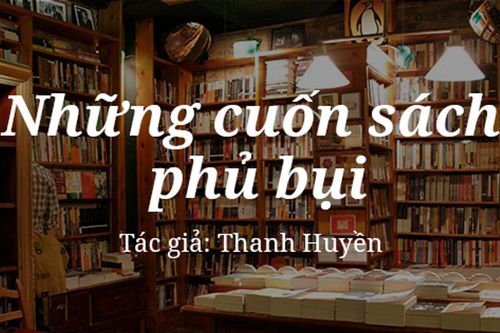 Tản văn hay: Những cuốn sách phủ bụi