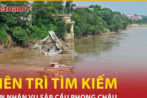 Bản tin 60s: Kiên trì tìm kiếm nạn nhân vụ sập cầu Phong Châu
