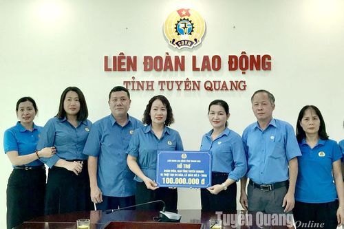 LĐLĐ tỉnh Thanh Hóa hỗ trợ 100 triệu đồng cho đoàn viên, người lao động tỉnh Tuyên Quang bị ảnh hưởng cơn bão số 3