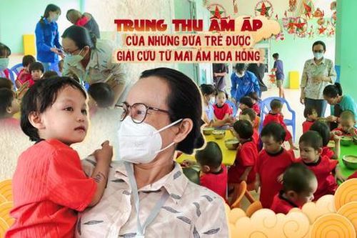 Trung Thu ấm áp đầu tiên của những đứa trẻ được giải cứu từ Mái ấm Hoa Hồng