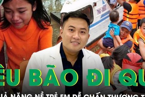 Siêu bão đi qua để lại hậu quả nặng nề, trẻ em dễ chấn thương tâm lý