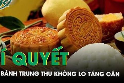 Bí quyết ăn bánh Trung thu không lo tăng cân