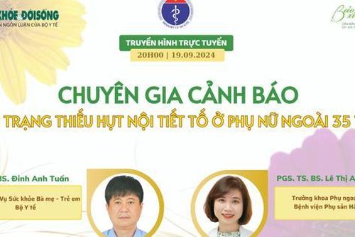 Truyền hình trực tuyến: Chuyên gia cảnh báo tình trạng thiếu hụt nội tiết tố ở phụ nữ ngoài 35