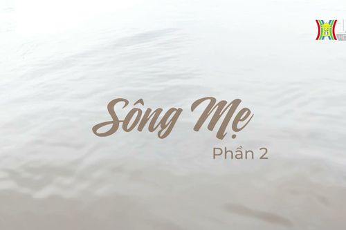 Sông Mẹ (Phần 2)