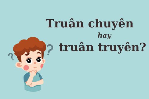 'Truân chuyên' hay 'truân truyên' mới đúng chính tả?