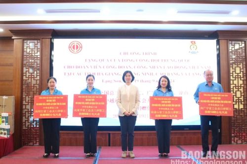 Tổng Công hội Trung Quốc trao tặng 4.000 suất quà cho đoàn viên, công nhân, lao động các tỉnh Lạng Sơn, Hà Giang, Quảng Ninh, Cao Bằng