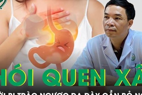 Muốn hết trào ngược dạ dày - thực quản cần bỏ ngay những thói quen xấu này