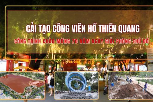 Cải tạo công viên Hồ Thiền Quang: công trình chào mừng 70 năm Ngày Giải phóng Thủ đô