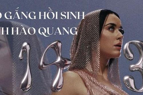 Album '143': Katy Perry khó lòng tìm lại hào quang của 'biểu tượng nhạc Pop'