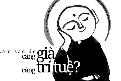 Làm sao để càng già càng trí tuệ?