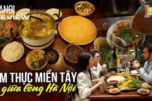 Khám phá ẩm thực miền Tây độc đáo giữa lòng Hà Nội | HANOI Review | 22/09/2024