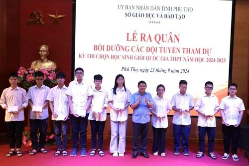 98 học sinh Phú Thọ tham dự đội tuyển thi học sinh giỏi quốc gia