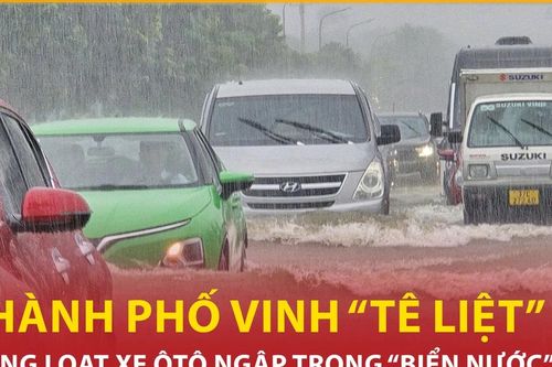 Bản tin 60s: TP Vinh 'tê liệt' vì mưa lớn, nhiều xe ôtô ngập trong 'biển nước'