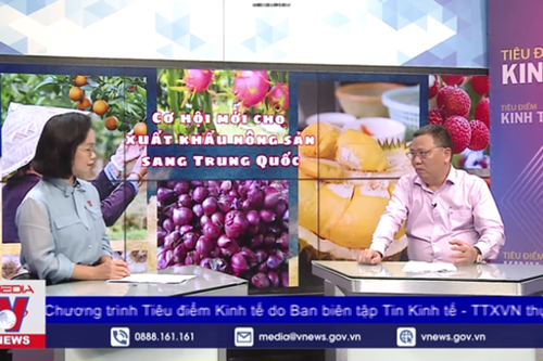 CƠ HỘI MỚI CHO XUẤT KHẨU NÔNG SẢN SANG TRUNG QUỐC