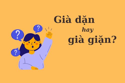 Thử thách Tiếng Việt: 'Già dặn' hay 'già giặn'?