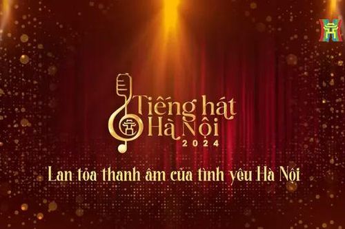 Tiếng hát Hà Nội 2024, hành trình đầy hứng khởi