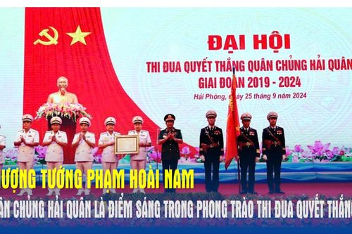 Thượng tướng Phạm Hoài Nam: Quân chủng Hải quân là điểm sáng trong phong trào Thi đua quyết thắng