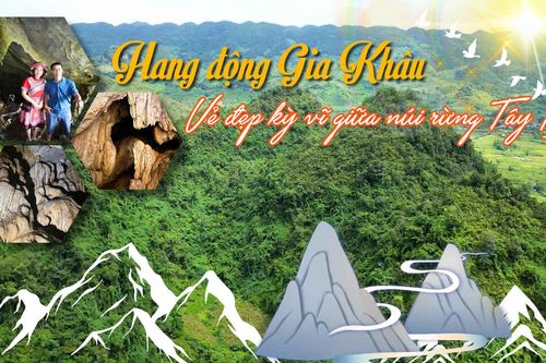 Hang động Gia Khâu - Vẻ đẹp kỳ vĩ giữa núi rừng Tây Bắc