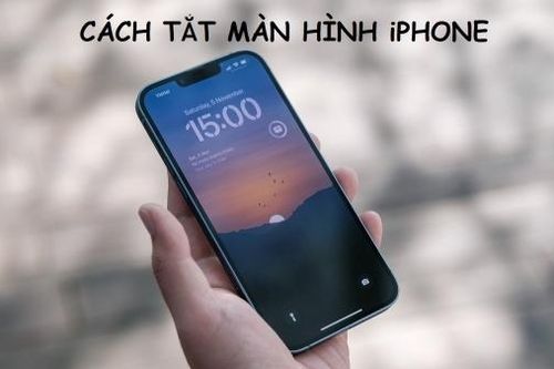 Top 6 cách tắt màn hình iPhone vô cùng đơn giản và dễ thực hiện