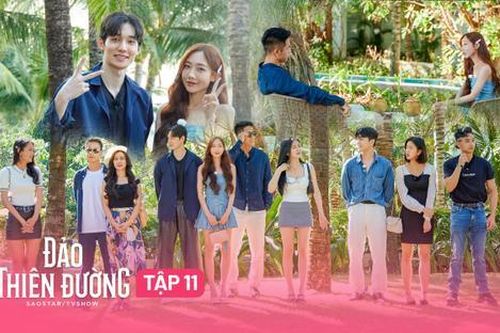 Tập 11 Đảo Thiên Đường: Bùi Khánh Linh được tỏ tình, Yuna Vũ 'vỡ mộng' về mỹ nam Hàn