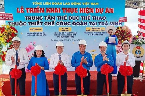 Khẩn trương xây dựng các thiết chế công đoàn