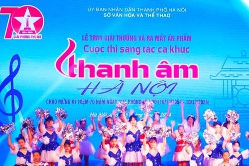 Hà Nội trong ca khúc hôm nay:Thấm đẫm vẻ đẹp và hơi thở thời đại