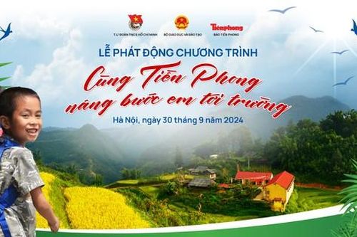 Lễ phát động chương trình 'Cùng Tiền Phong nâng bước em tới trường'