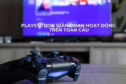PlayStation gián đoạn hoạt động trên toàn cầu