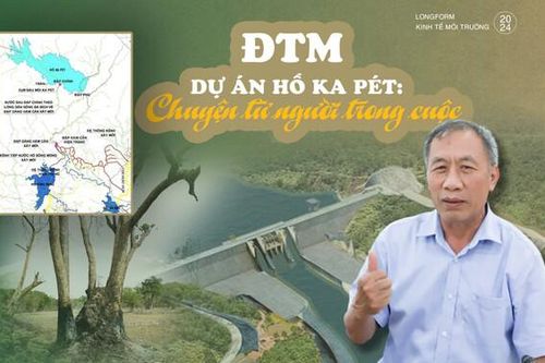 ĐTM dự án hồ Ka Pét: Chuyện chưa kể từ người trong cuộc