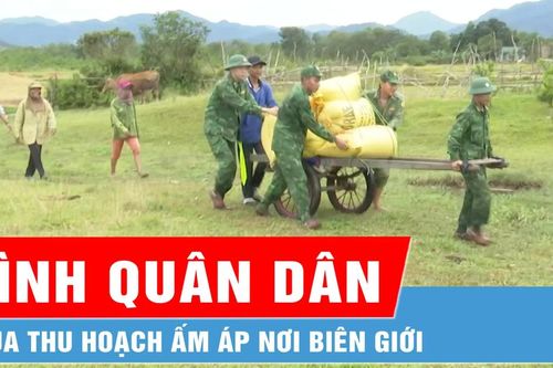 Mùa thu hoạch ấm áp nơi biên giới