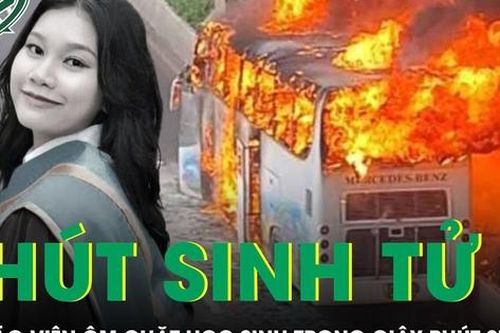 Nữ giáo viên ôm chặt học sinh trong giây phút sinh tử vụ cháy xe dã ngoại tại Thái Lan