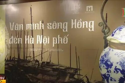 Trưng bày 'Văn minh sông Hồng đến Hà Nội phố'