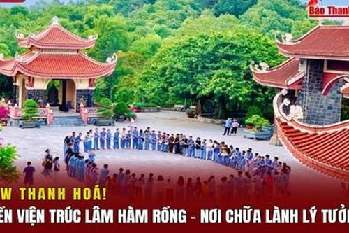 Thiền viện Trúc Lâm Hàm Rồng - Nơi chữa lành lý tưởng