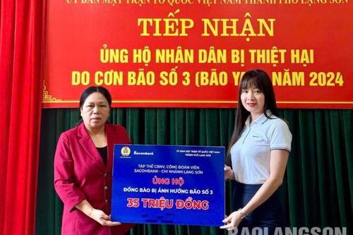 Sacombank Lạng Sơn ủng hộ 35 triệu đồng cho công tác khắc phục hậu quả bão số 3