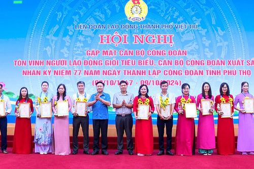 Công nhân, viên chức, lao động Phú Thọ không ngừng đổi mới, sáng tạo, thực hiện tốt các phong trào thi đua