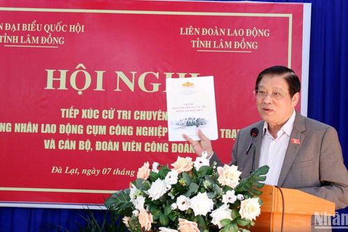 Đồng chí Phan Đình Trạc tiếp xúc cử tri công đoàn và công nhân lao động tại Đà Lạt